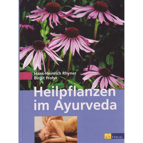 Heilpflanzen im Ayurveda, H. Rhyner / B. Frohn